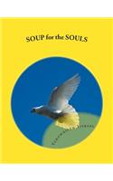 Soup for the Souls: (English)