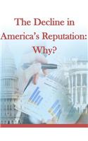 The Decline in America's Reputation