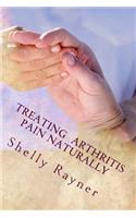 Treating Arthritis Pain Naturally