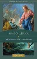 I Have Called You