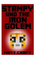 Stampy and the Iron Golem