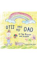 Otis and His Dad