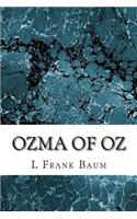 Ozma of Oz: (L. Frank Baum Classics Collection)