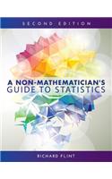 A Non-Mathematician's Guide to Statistics