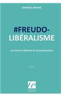 #Freudo-liberalisme: Les sources liberales de la psychanalyse