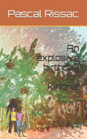 explosive birthday for Kihona!