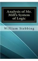 Analysis of Mr. Mill's System of Logic