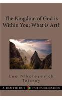 The Kingdom of God Is Within You; What Is Art?