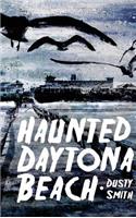 Haunted Daytona Beach