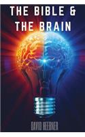 The Bible and the Brain: Where He Leads Me, I Will Follow