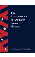 Encyclopedia Of American Political History