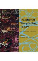 Traditional Storytelling Today: An International Source Book