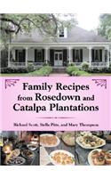 Family Recipes from Rosedown and Catalpa Plantations