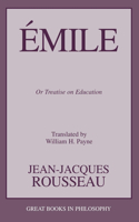 Emile: Or Treatise on Education