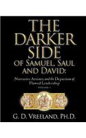 The Darker Side of Samuel, Saul and David: (English)