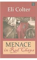 Menace in Red Chaps