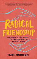 Radical Friendship