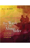 The Ways of the Alongsider: Growing Disciples Life2life