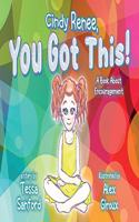 Cindy Renee, You Got This!