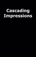 Cascading Impressions