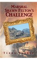 Marshal Shawn Felton's Challenge