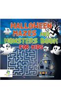 Halloween Mazes and Monsters Book for Kids