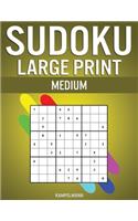 Sudoku Large Print Medium: 200 Medium Level Sudokus with Instructions and Solutions - Large Print