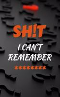 Shit I Can't Remember