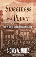 Sweetness and Power: The Place of Sugar in Modern History