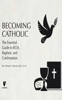 Becoming Catholic