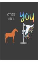 Other Valets You: Funny Gift Coworker Boss Friend Lined notebook