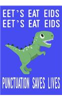 Let's Eat Kids Punctuation Saves Lives