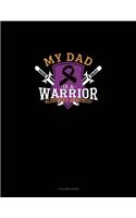 My Dad Is A Warrior Alzheimer's Awareness: 3 Column Ledger