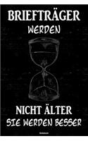 Briefträger werden nicht älter sie werden besser Notizbuch