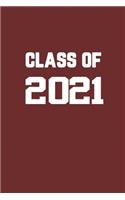 Class Of 2021: Senior 12th Grade Graduation Notebook