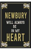Newbury Will Always Be In My Heart: Lined Writing Notebook Journal For people from Newbury, 120 Pages, (6x9), Simple Freen Flower With Black Text ... Women, School Teacher, mom, wife, 
