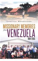 Missionary Memories from Venezuela 1994-2005: (English)