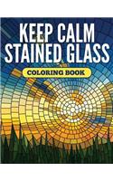 Keep Calm Stained Glass Coloring Book