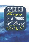 Speech Therapy Is A Work of Heart