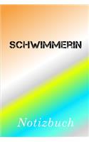 Schwimmerin Notizbuch: - Notizbuch mit 110 linierten Seiten - Format 6x9 DIN A5 - Soft cover matt -