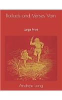 Ballads and Verses Vain: Large Print