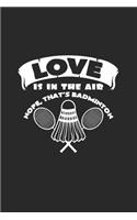 Love is in the air Badminton: 6x9 Badminton - lined - ruled paper - notebook - notes