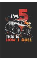 I'm 5 This Is How I Roll: Blank Lined Notebook (6" x 9" - 120 pages) Birthday Themed Notebook for Daily Journal, Diary, and Gift