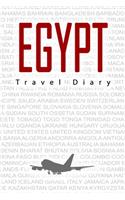 Egypt Travel Diary: Travel and vacation diary for Egypt. A logbook with important pre-made pages and many free sites for your travel memories. For a present, notebook o