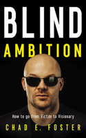 Blind Ambition