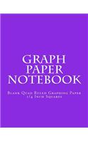 Graph Paper Notebook: Blank Quad Ruled Graphing Paper - 1/4 Inch Squares