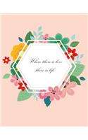 where there is love there is life