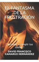 Fantasma de la Frustración