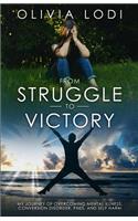 From Struggle to Victory