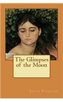The Glimpses of the Moon